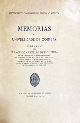 MEMORIAS DA UNIVERSIDADE DE COIMBRA. Ordenadas por...